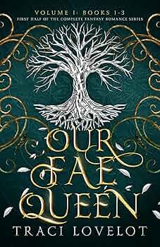 Our Fae Queen RH Box Set (Books 1-3)
