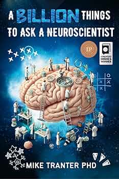A Billion Things To Ask A Neuroscientist