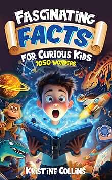 Free: Fascinating Facts for Curious Kids: 1050 Wonders