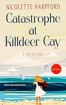 Catastrophe at Killdeer Cay