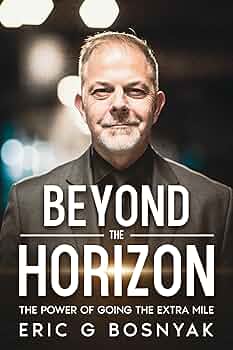 Beyond the Horizon: The Power of Going the Extra Mile