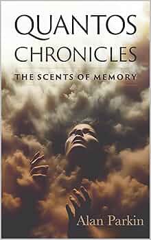 Quantos Chronicles: The Scents of Memory