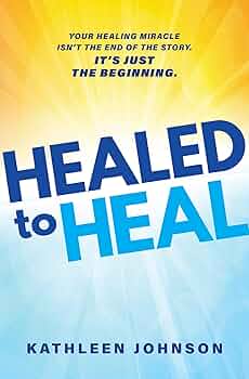 Healed to Heal
