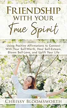 Friendship With Your True Spirit
