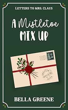 A Mistletoe Mix Up