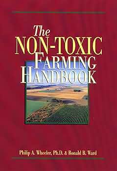 Free: The Non-Toxic Farming Handbook
