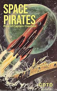 Space Pirates: Rise of Captain Clawfoot