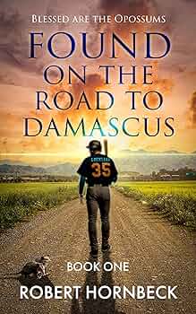 Free: Found on the Road to Damascus (Blessed are the Opossums)