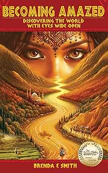 Free: Becoming Amazed: Discovering the World with Eyes Wide Open