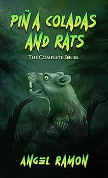 Pina Coladas and Rats: The Ultimate Collection