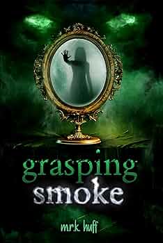 Grasping Smoke