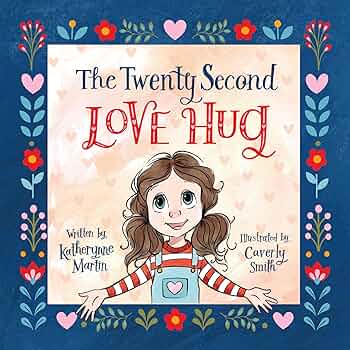 Free: The Twenty Second Love Hug