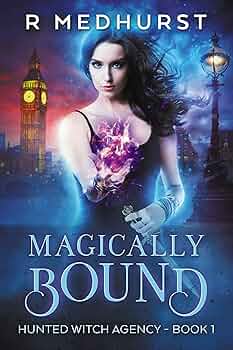 Free: Magically Bound: An Urban Fantasy Novel (Hunted Witch Agency Book 1)