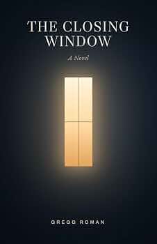 The Closing Window: A Novel