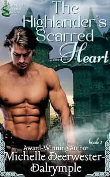 Free: The Highlander’s Scarred Heart