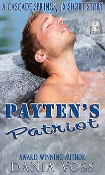 Payten’s Patriot (Cascade Springs, TX Book 6)